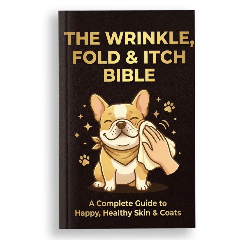 Frenchie - The Wrinkle, Fold & Itch Bible